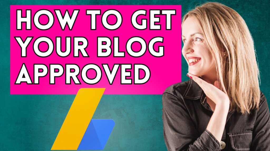 how to get approved by google adsense